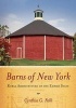 Barns of New York - Rural Architecture of the Empire State (Paperback, New) - Cynthia G Falk Photo