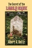 The Secret of the Lonely Grave - A Steve and Kendra Mystery (Paperback) - Albert A Bell Jr Photo