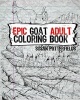 Epic Goat Adult Coloring Book (Paperback) - Susan Potterfields Photo