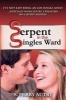 Serpent in the Singles Ward (Paperback) - S Perry Autry Photo