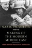 Nazis, Islamists, and the Making of the Modern Middle East (Hardcover) - Barry Rubin Photo