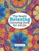 The Really Relaxing Colouring Book for Adults (Paperback) - Elizabeth James Photo