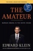 The Amateur (Paperback) - Edward Klein Photo