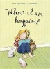 When I Am Happiest (Hardcover) - Rose Lagercrantz Photo