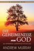 Die Geheimenisse Van God (Afrikaans, Paperback) - Andrew Murray Photo