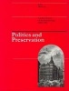 Politics and Preservation - A Policy History of the Built Heritage, 1882-1996 (Hardcover) - John Delafons Photo