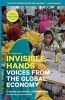 Invisible Hands - Voices from the Global Economy (Paperback) - Corinne Goria Photo