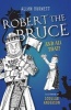 Robert the Bruce and All That (Paperback) - Alan Burnett Photo