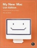 My New Mac, Lion Edition - Simple Projects to Get Your Started (Paperback) - Wallace Wang Photo