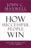 How Successful People Win - Turn Every Setback into a Step Forward (Hardcover) - John C Maxwell Photo