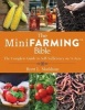 The Mini Farming Bible - The Complete Guide to Self Sufficiency on Acre (Paperback) - Brett L Markham Photo