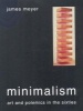 Minimalism - Art and Polemics in the Sixties (Paperback) - James Meyer Photo