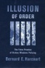 Illusion of Order - The False Promise of Broken Windows Policing (Paperback, New edition) - Bernard E Harcourt Photo