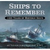 Ships to Remember - 1400 Years of Historic Ships (Hardcover) - Rorke Bryan Photo