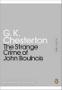 The Strange Crime of John Boulnois (Paperback) - G K Chesterton Photo