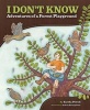 I Don't Know - Adventures of a Forest Playground (Hardcover) - Eartha Powell Photo