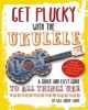 Get Plucky with the Ukulele - How to Play Ukulele in Easy-to-Follow Steps (Paperback) - Will Grove White Photo