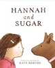 Hannah and Sugar (Hardcover) - Kate Berube Photo