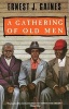 A Gathering of Old Men (Paperback, 1st Vintage Contemporaries ed) - Ernest J Gaines Photo