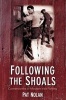 Following the Shoals - Cornerstones of Modern Irish Fishing (Paperback) - Pat Nolan Photo