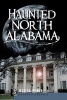 Haunted North Alabama (Paperback) - Jessica Penot Photo