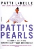 Patti's Pearls - Lessons In Living Genuinely, Joyfully, Generously (Paperback) - Patti LaBelle Photo