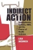 Indirect Action - Schizophrenia, Epilepsy, AIDS, and the Course of Health Activism (Paperback) - Lisa Diedrich Photo