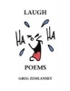 Laugh Poems (Paperback) - Greg Zemlansky Photo