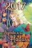 Agenda de Las Hadas 2017 (English, Spanish, Paperback) -  Photo