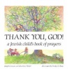 Thank You, God! - A Jewish Child's Book of Prayers (English, Hebrew, Paperback) - Judyth Groner Photo