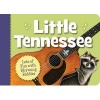 Little Tennessee (Board book) - Michael Shoulders Photo