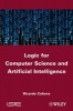 Logic for Computer Science and Artificial Intelligence (Hardcover) - Ricardo Caferra Photo