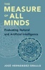 The Measure of All Minds - Evaluating Natural and Artificial Intelligence (Hardcover) - Jose Hernandez Orallo Photo