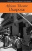 African Theatre, 8 - Diasporas (Paperback) - Yvette Hutchison Photo