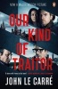 Our Kind of Traitor (Paperback, Media tie-in) - John Le Carre Photo