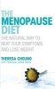 The Menopause Diet - The Natural Way to Beat Your Symptoms and Lose Weight (Paperback) - Theresa Cheung Photo