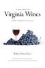 A History of Virginia Wines - From Grapes to Glass (Paperback) - Walker Elliott Rowe Photo