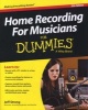 Home Recording for Musicians For Dummies (Paperback, 5th Revised edition) - Jeff Strong Photo