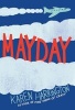 Mayday (Hardcover) - Karen Harrington Photo