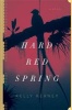 Hard Red Spring (Hardcover) - Kelly Kerney Photo