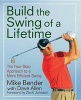 Build the Swing of a Lifetime - The Four-Step Approach to a More Efficient Swing (Paperback) - Mike Bender Photo