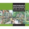 Sustainable Development Projects - Integrated Design, Development, and Regulation (Paperback) - David R Godschalk Photo