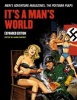 It's A Man's World - Men's Adventure Magazines, the Postwar Pulps (Paperback, annotated edition) - Adam Parfray Photo