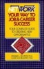 Network Your Way to Job and Career Success - The Complete Guide to Creating New Opportunities (Paperback) - Ronald L Krannich Photo