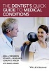 The Dentist's Quick Guide to Medical Conditions (Paperback) - Mea A Weinberg Photo