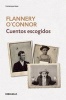 Cuentos Escogidos. Flannery O'Connor / The Complete Stories (Flannery O'Connor ) (Paperback) - Flannery OConnor Photo