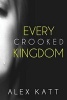 Every Crooked Kingdom (Paperback) - Alex Katt Photo