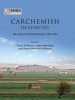 Carchemish in Context - The Land of the Carchemish Project, 2006-2010 (Hardcover) - Eleanor Barbanes Wilkinson Photo