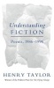 Understanding Fiction - Poems, 1986-96 (Paperback) - Henry Taylor Photo