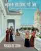 Women Building History - Public Art at the 1893 Columbian Exposition (Hardcover) - Wanda M Corn Photo